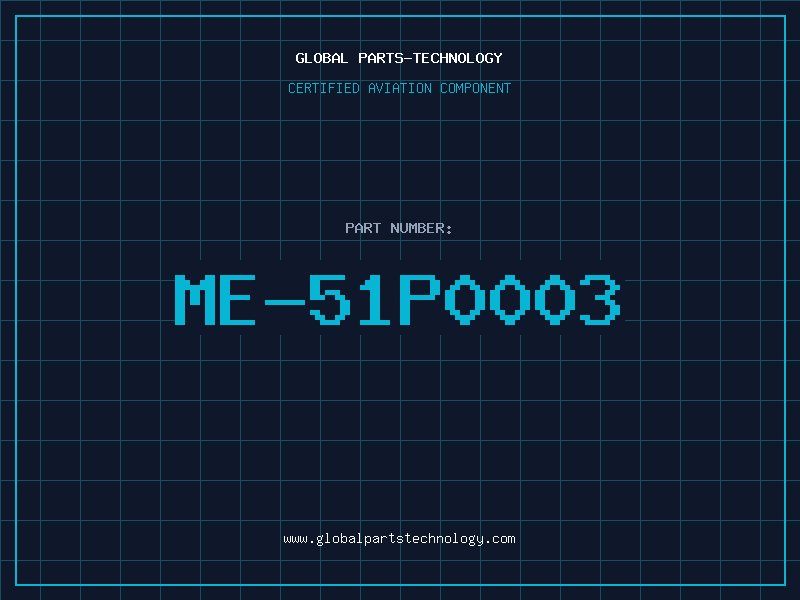 Aviation Part ME-51P0003
