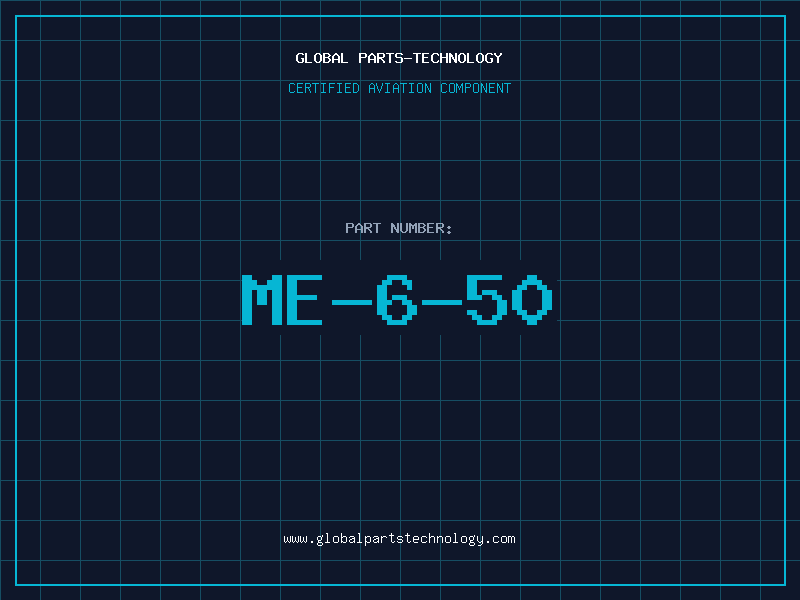 Aviation Part ME-6-50