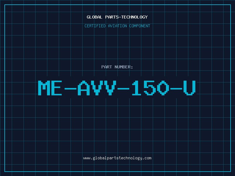 Aviation Part ME-AVV-150-U