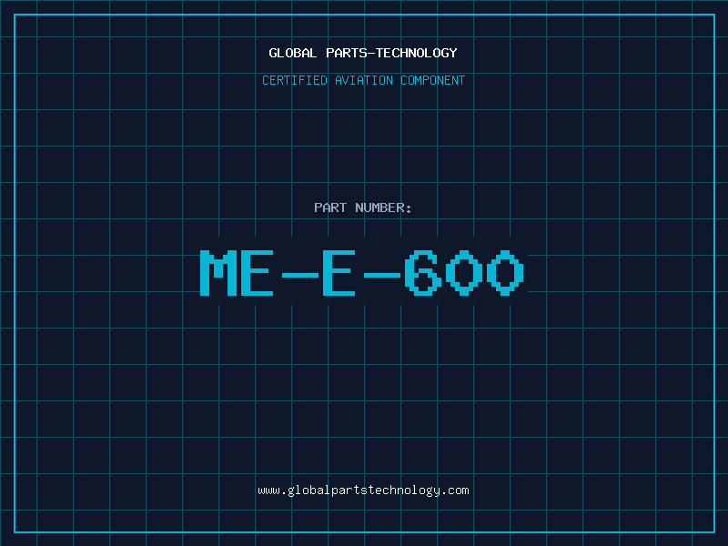 Aviation Part ME-E-600