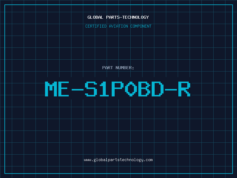 Aviation Part ME-S1P0BD-R