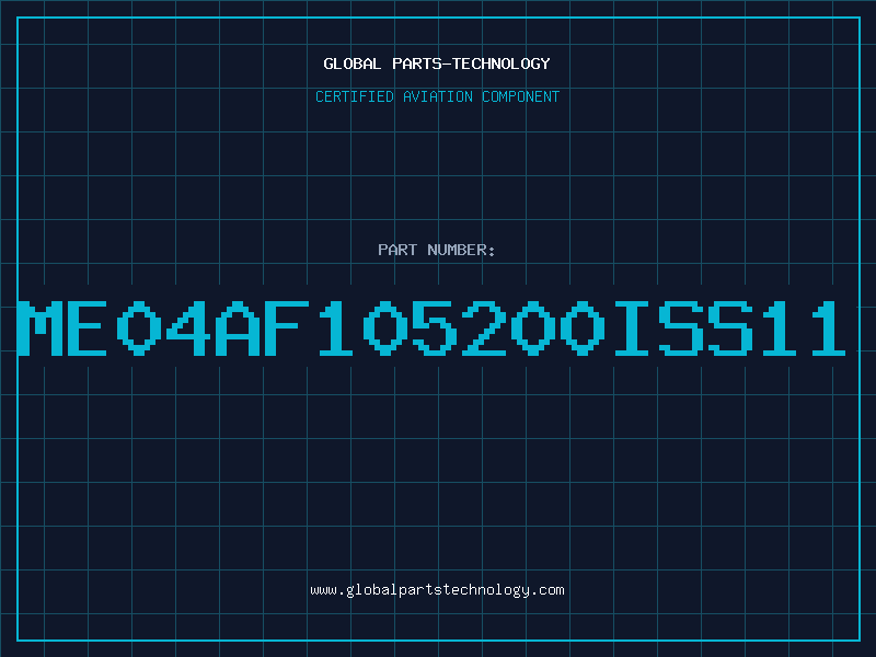 Aviation Part ME04AF105200ISS11