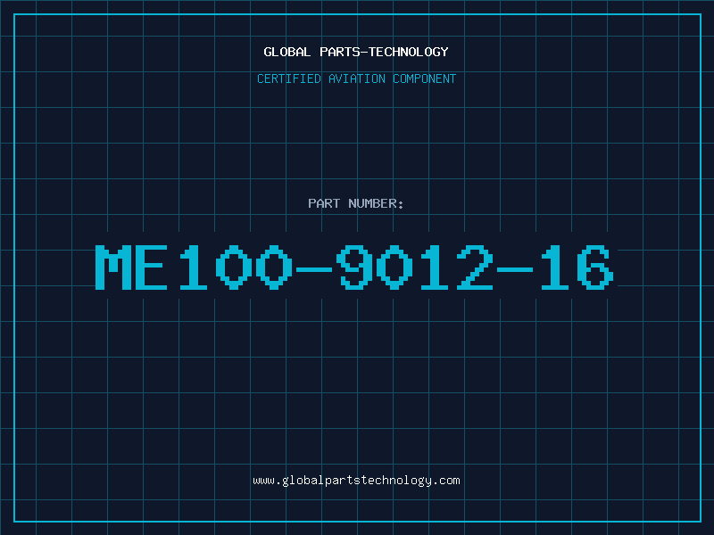 Aviation Part ME100-9012-16