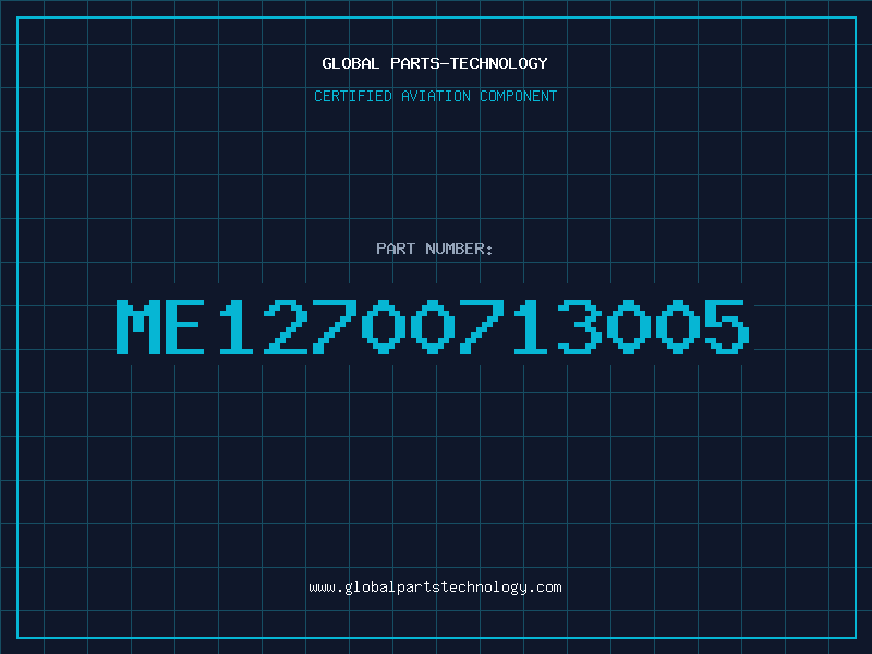 Aviation Part ME12700713005