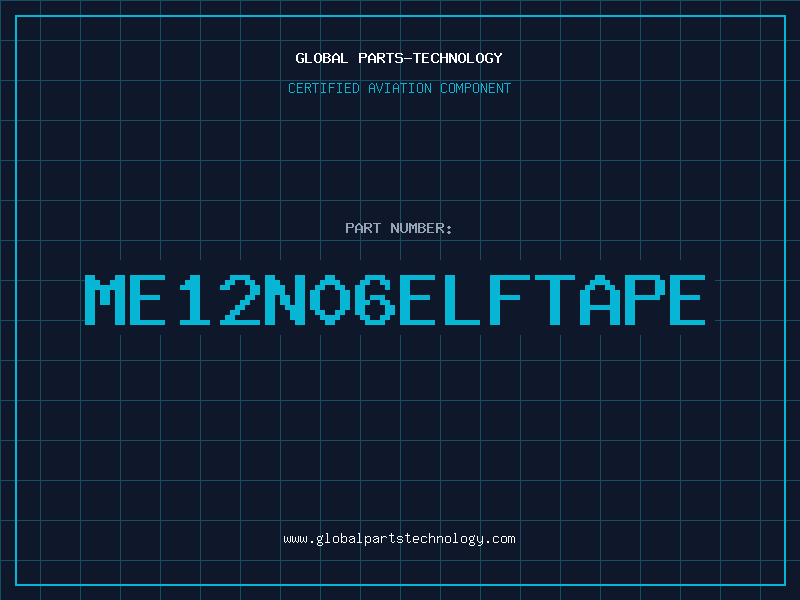 Aviation Part ME12N06ELFTAPE