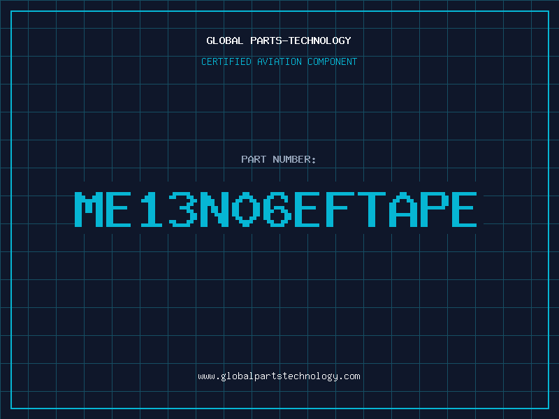 Aviation Part ME13N06EFTAPE