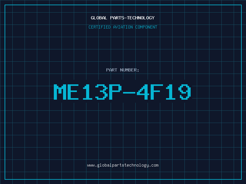 Aviation Part ME13P-4F19