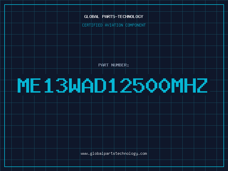 Aviation Part ME13WAD12500MHZ
