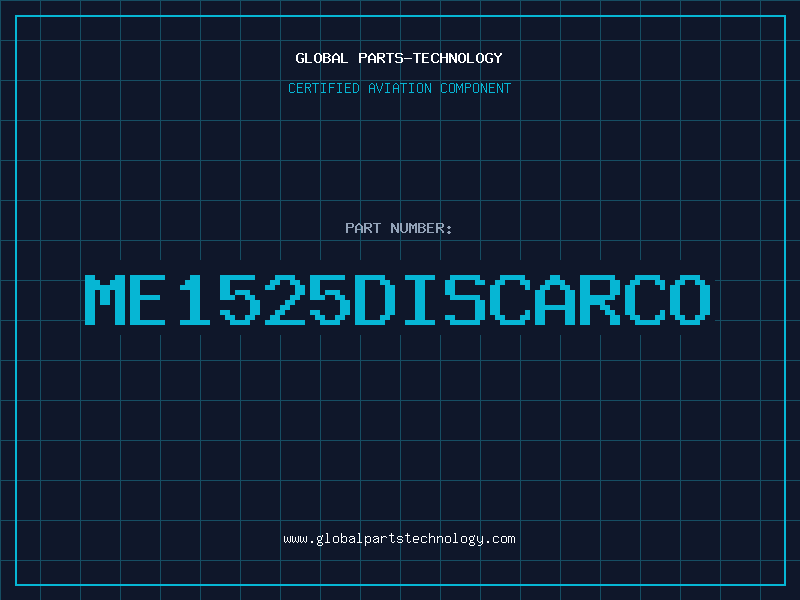 Aviation Part ME1525DISCARCO