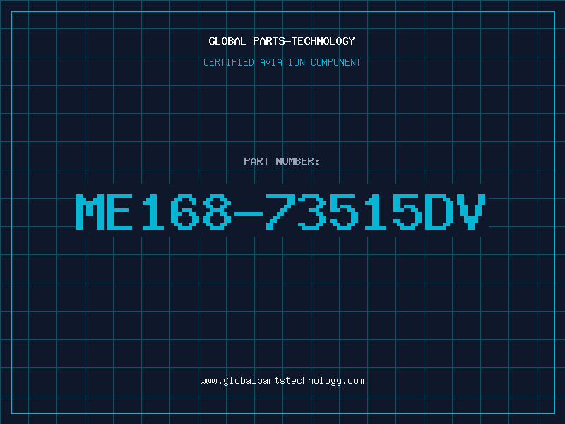 Aviation Part ME168-73515DV