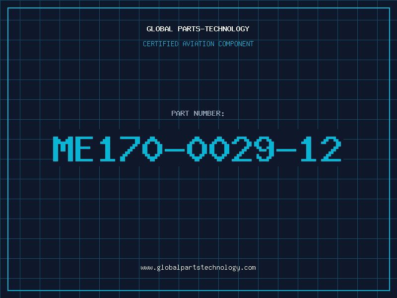 Aviation Part ME170-0029-12