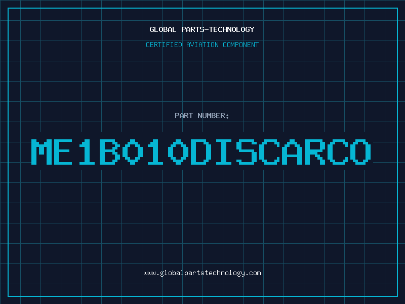 Aviation Part ME1B010DISCARCO