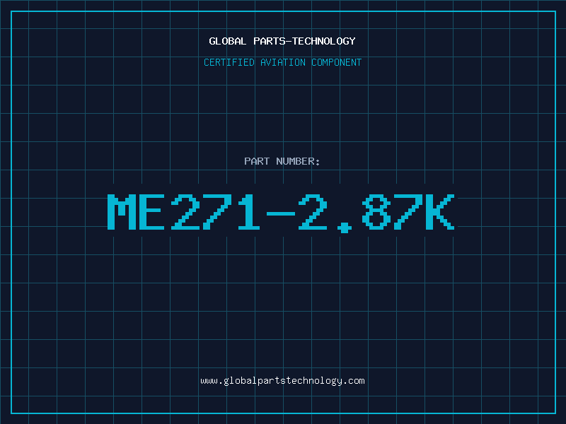 Aviation Part ME271-2.87K