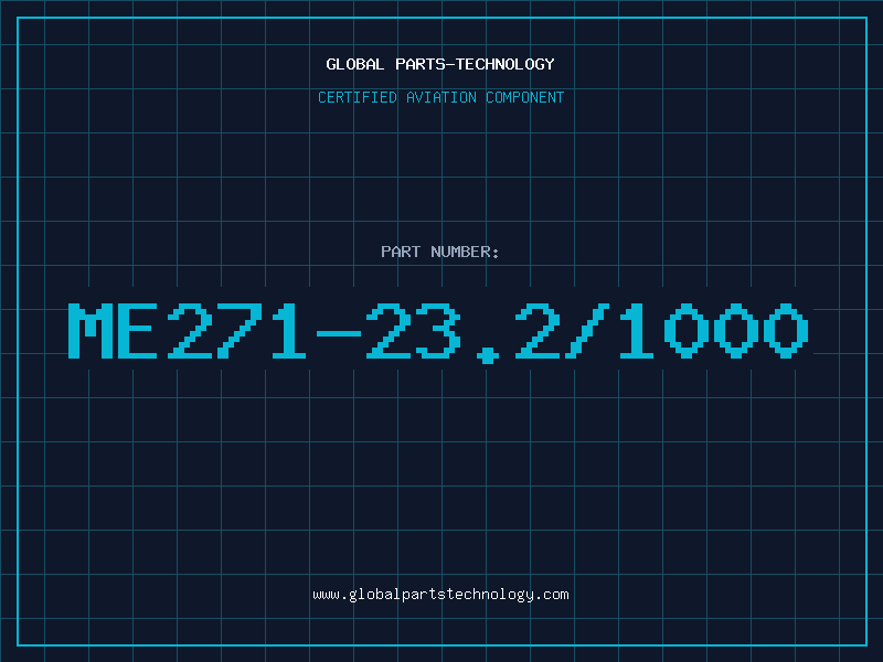 Aviation Part ME271-23.2/1000