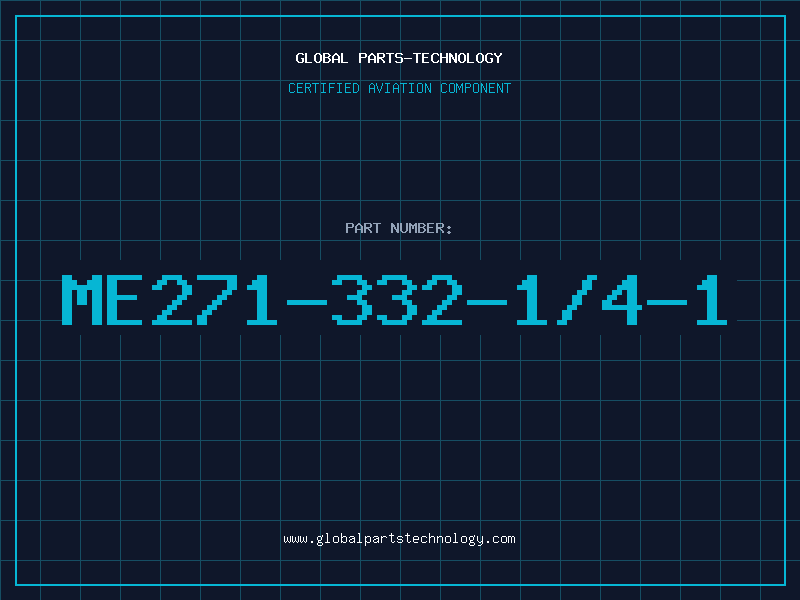 Aviation Part ME271-332-1/4-1