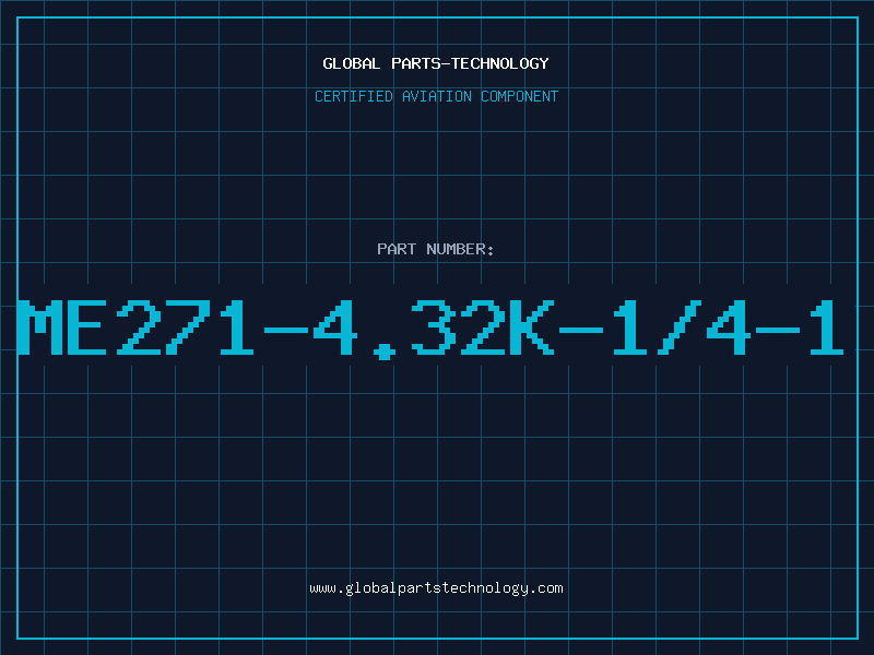 Aviation Part ME271-4.32K-1/4-1