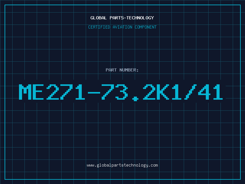 Aviation Part ME271-73.2K1/41