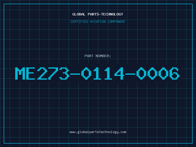 Aviation Part ME273-0114-0006