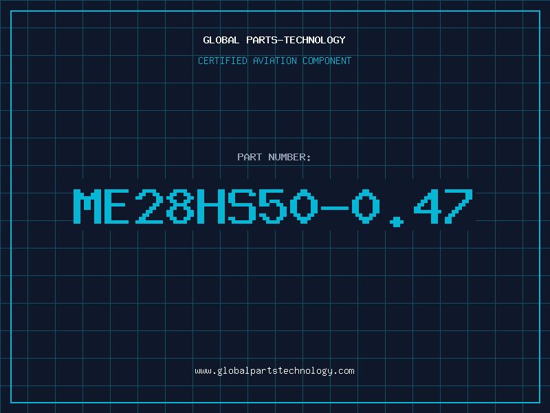 Aviation Part ME28HS50-0.47