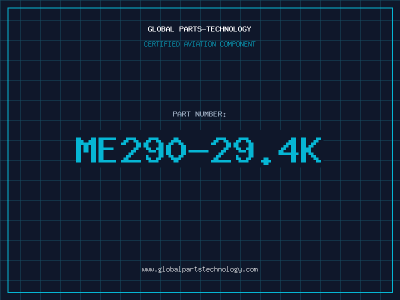 Aviation Part ME290-29.4K
