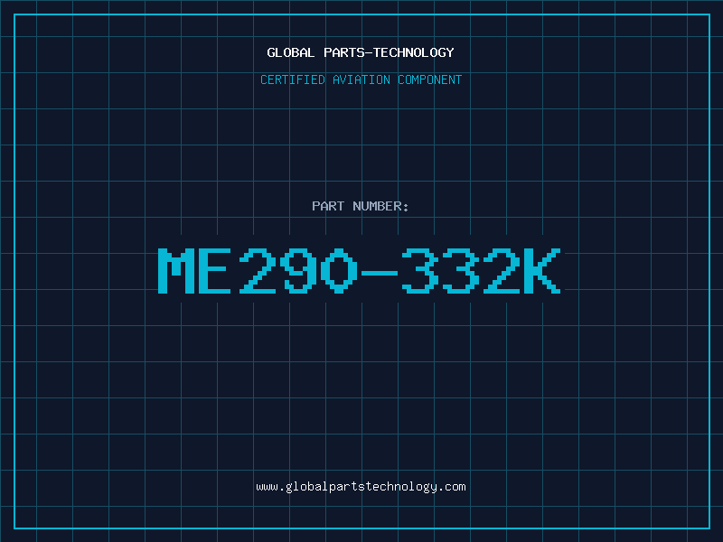 Aviation Part ME290-332K
