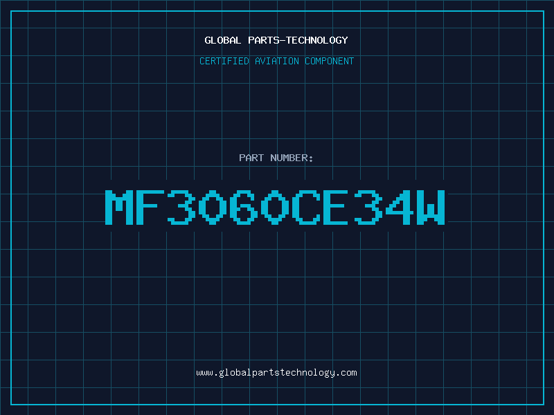 Aviation Part MF3060CE34W