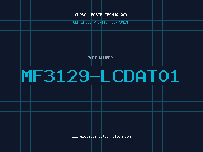 Aviation Part MF3129-LCDAT01