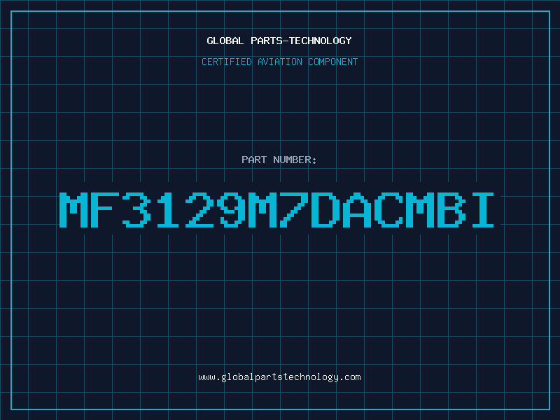 Aviation Part MF3129M7DACMBI
