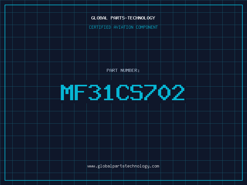Aviation Part MF31CS702