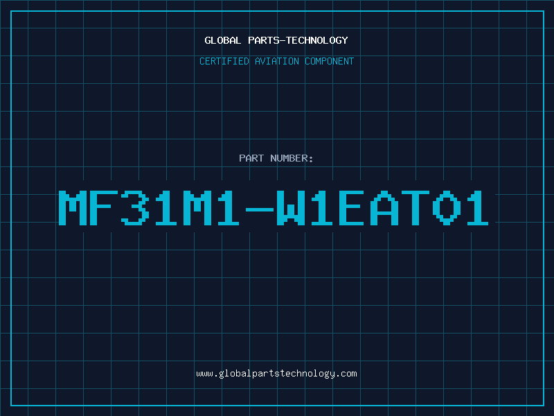 Aviation Part MF31M1-W1EAT01