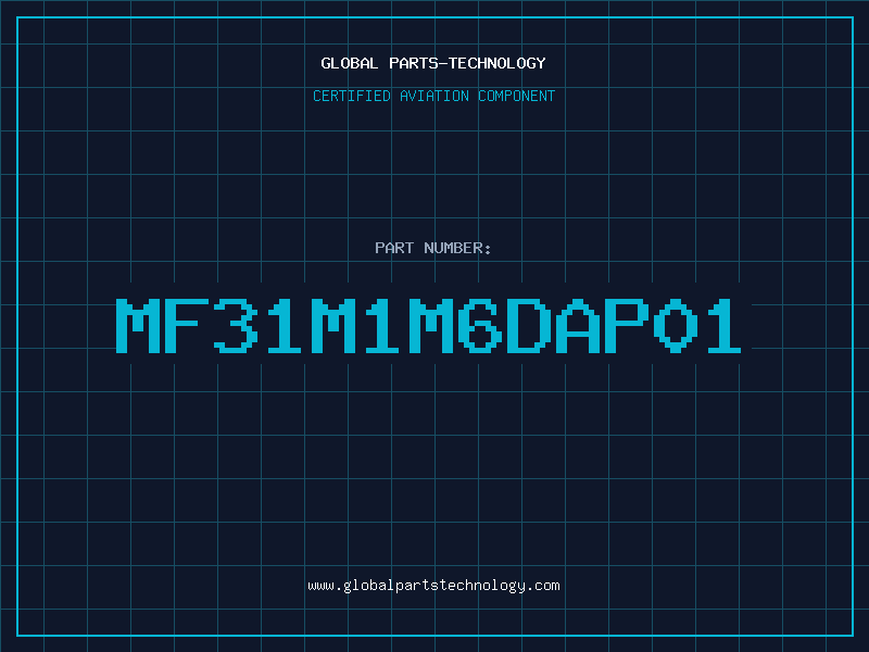 Aviation Part MF31M1M6DAP01