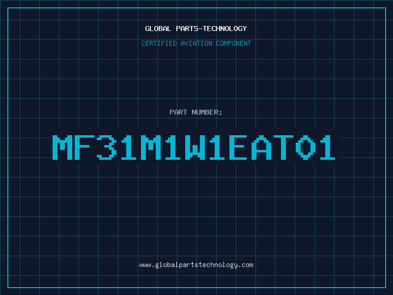 Aviation Part MF31M1W1EAT01
