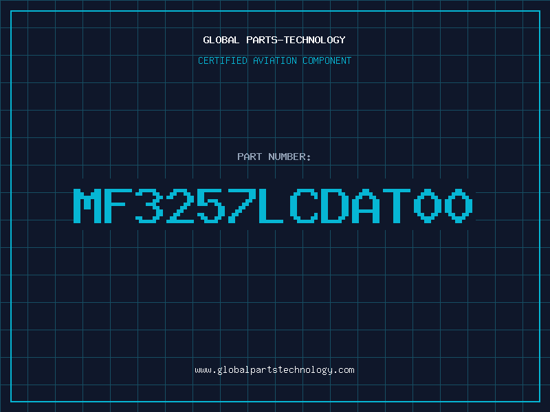 Aviation Part MF3257LCDAT00