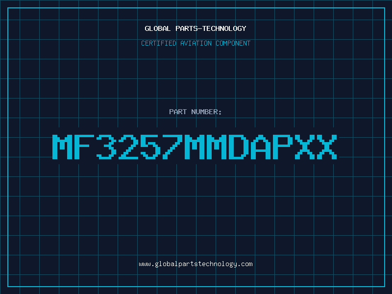 Aviation Part MF3257MMDAPXX
