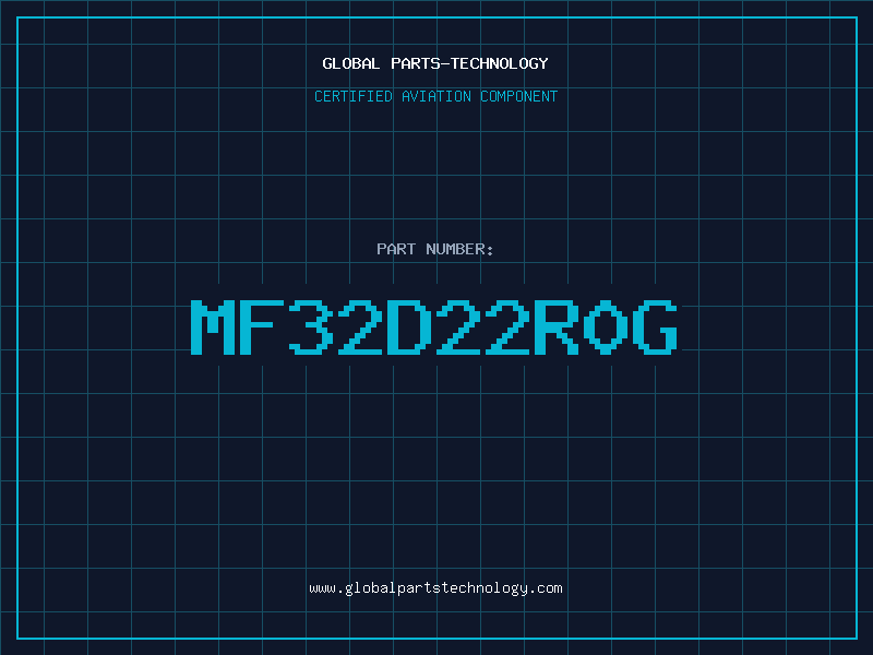 Aviation Part MF32D22R0G