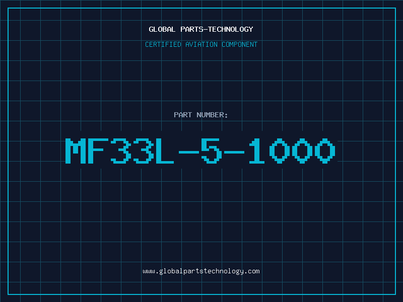 Aviation Part MF33L-5-1000