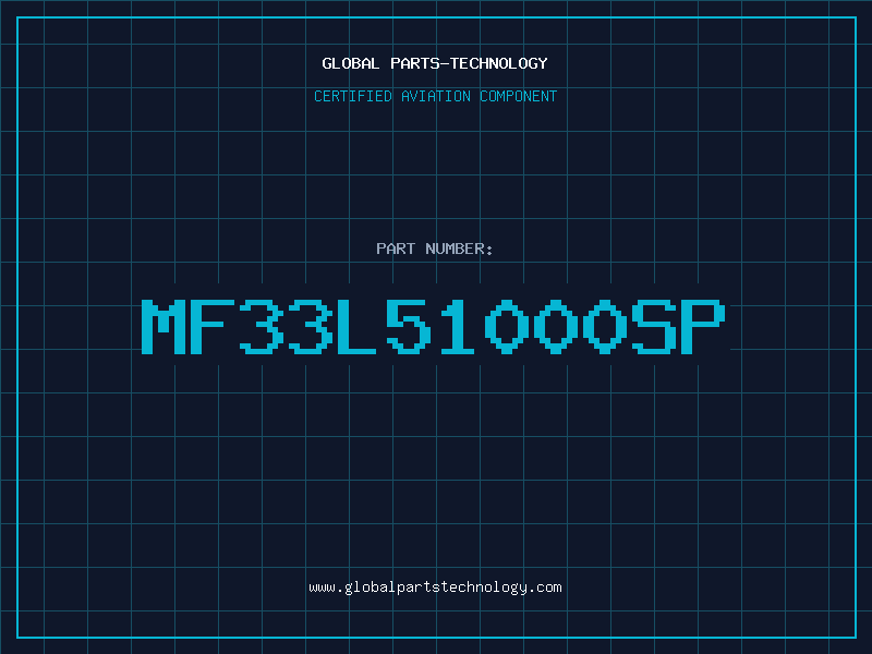 Aviation Part MF33L51000SP