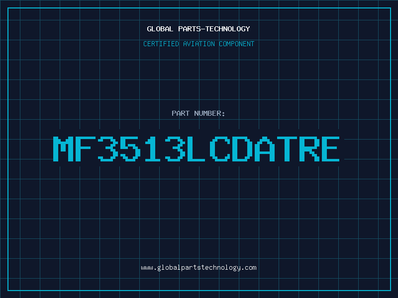 Aviation Part MF3513LCDATRE