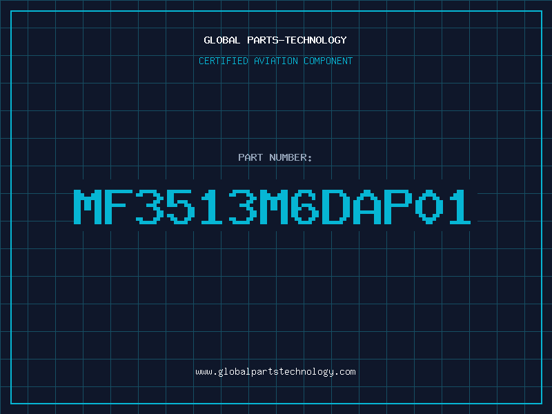 Aviation Part MF3513M6DAP01