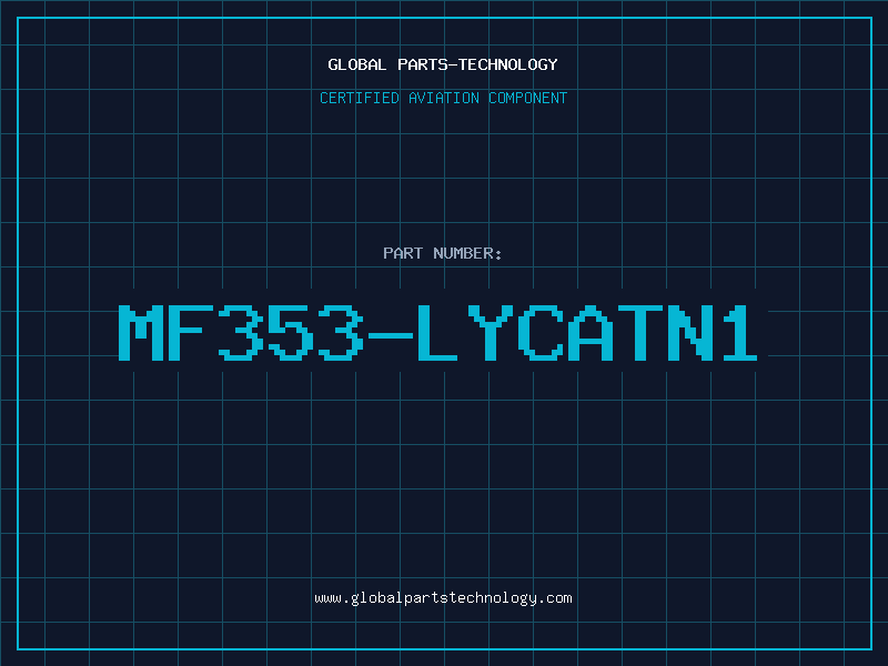 Aviation Part MF353-LYCATN1