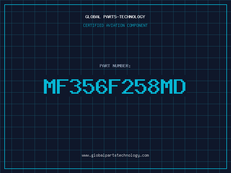Aviation Part MF356F258MD