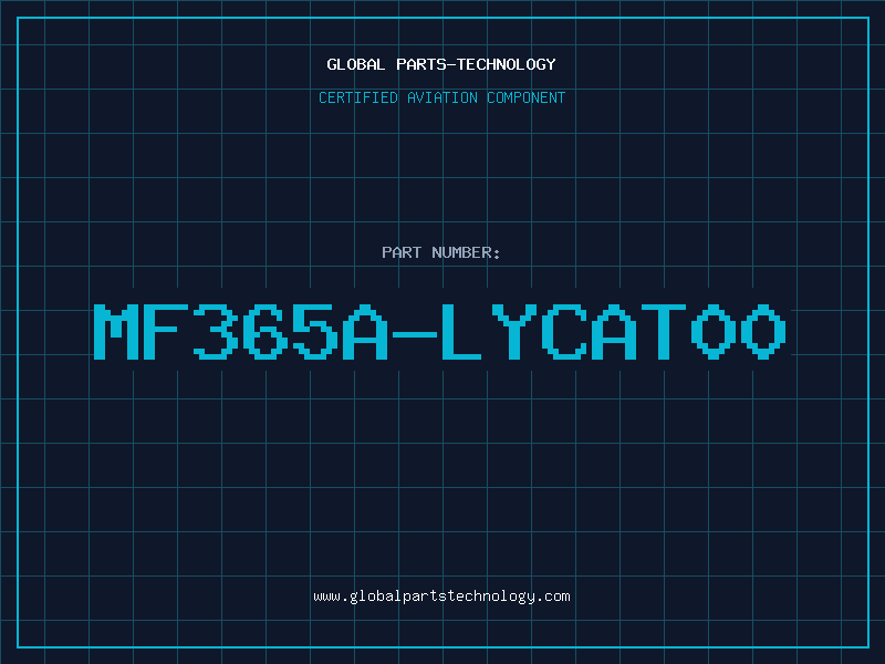 Aviation Part MF365A-LYCAT00