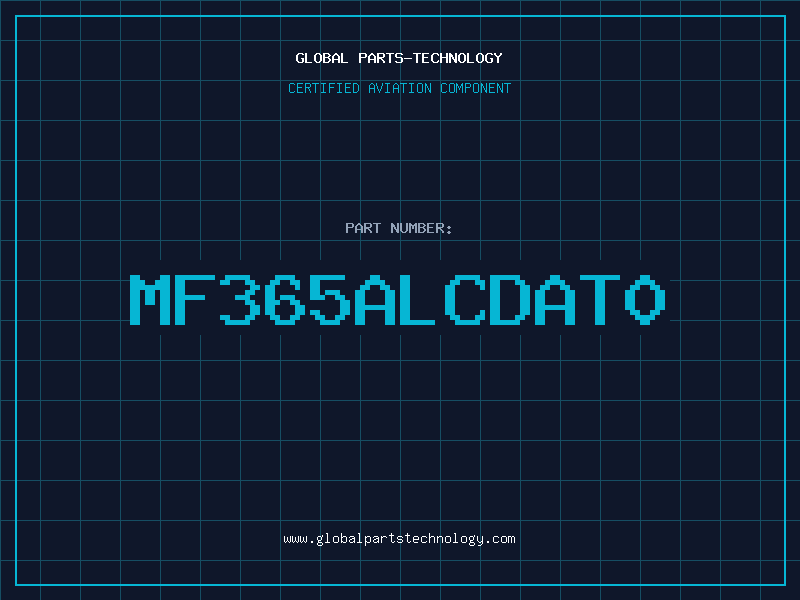 Aviation Part MF365ALCDAT0