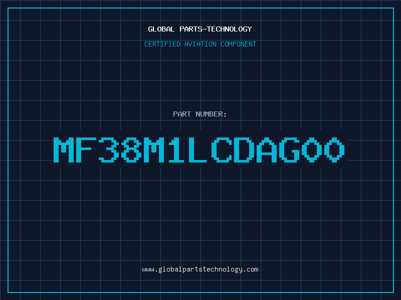Aviation Part MF38M1LCDAG00