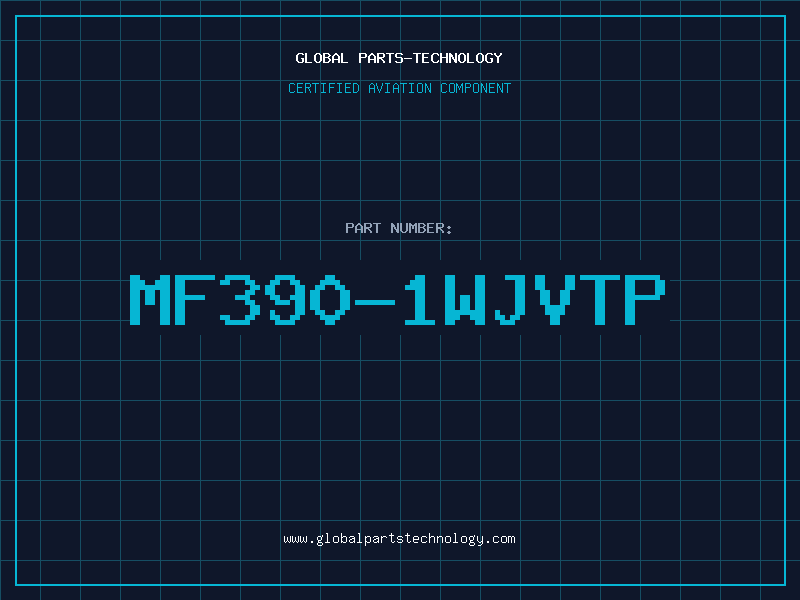 Aviation Part MF390-1WJVTP