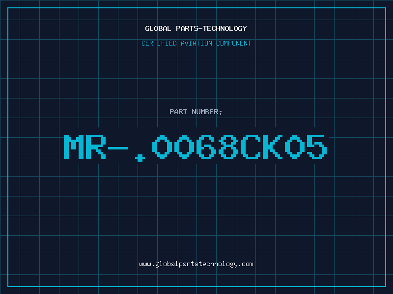 Aviation Part MR-.0068CK05