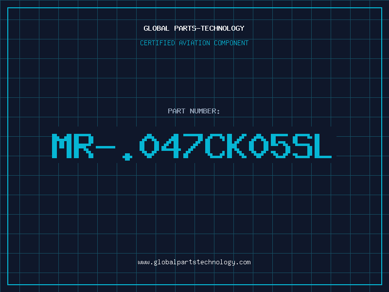 Aviation Part MR-.047CK05SL