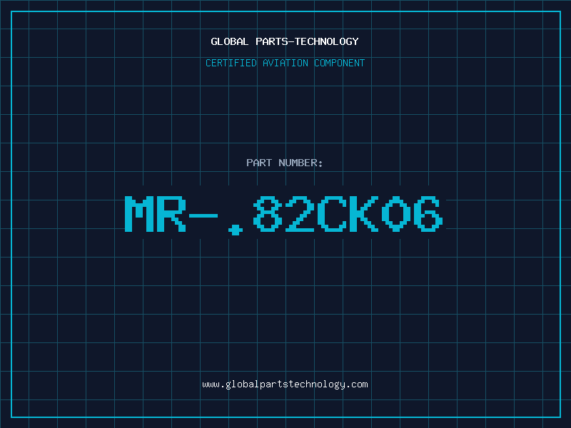 Aviation Part MR-.82CK06