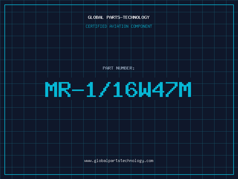 Aviation Part MR-1/16W47M