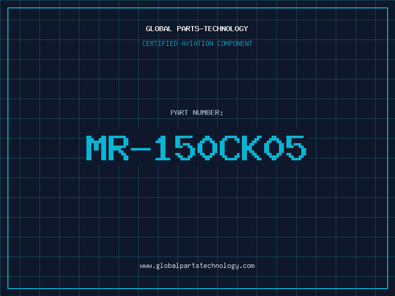 Aviation Part MR-150CK05
